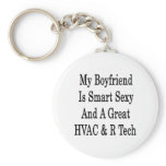 My Boyfriend Is Smart Sexy And A Great HVAC R Tech Keychains