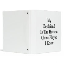 My Boyfriend Is The Hottest Chess Player I Know Vinyl Binders