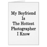 My Boyfriend Is The Hottest Photographer I Know Cards