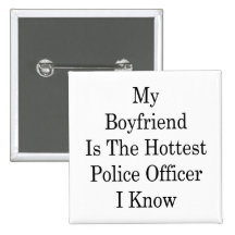 My Boyfriend Is The Hottest Police Officer I Know Pins
