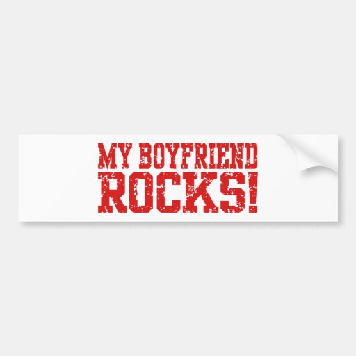 My Boyfriend Rocks Bumper Sticker Zazzle