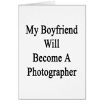 My Boyfriend Will Become A Photographer Cards