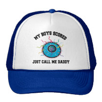 My Boys Scored Just Call Me Daddy hats