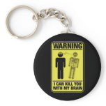 My Brain can Kill Keychains