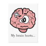 My Brain Hurts Postcard