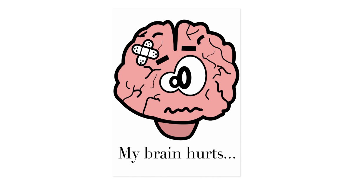 my-brain-hurts-postcard-zazzle