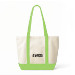 My Brain Is Offline Tote Bag