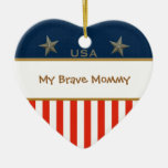 My Brave Mommy Patriotic Heart Frame Christmas Tree Ornaments