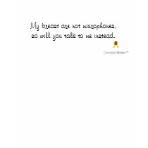 My breast are not microphones t-shirts
