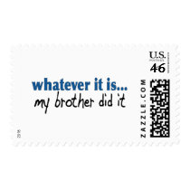 My brother did it postage