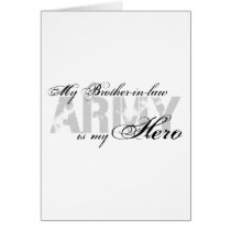My Brother-in-law My Hero - ARMY Greeting Cards