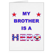 My Brother Is A Hero Greeting Card