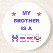 My Brother Is A Hero Beverage Coasters