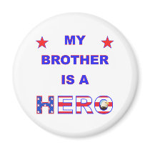 My Brother Is A Hero Magnets