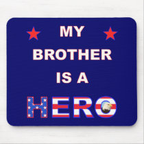 My Brother Is A Hero Mouse Pad
