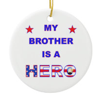 My Brother Is A Hero Christmas Tree Ornament