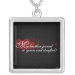 My Brother Joined So Yours Isnt Drafted Pendant