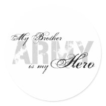 My Brother My Hero - ARMY Round Stickers