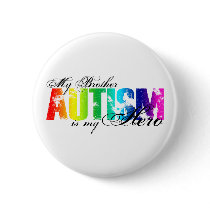 My Brother My Hero - Autism Pinback Button