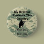 "My Brother Protects This Country" - Customized