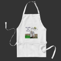My brother will find you, apron aprons