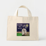 My brother will find you, gift bag