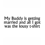 My Buddy Is Getting Married
