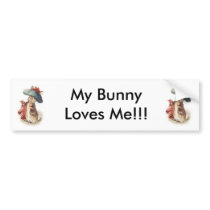 My Bunny Loves Me!!! bumper stickers by nutty322 My Bunny Loves Me!!! bumper stickers
