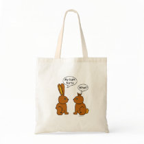 My Butt Hurts! - What? bags