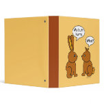 My Butt Hurts! - What? Binders