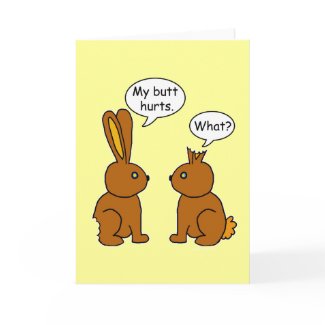 My Butt Hurts! - What? Cards