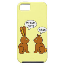 My Butt Hurts! - What? iPhone 5 Cover