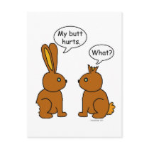 My Butt Hurts! - What? postcards