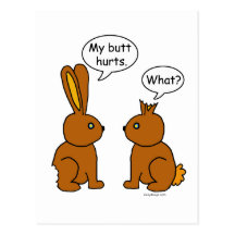 My Butt Hurts! - What? Postcards