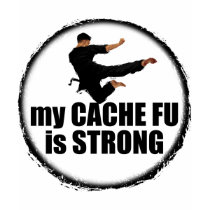 My Cache-Fu is Strong t-shirt