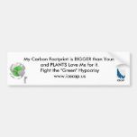 My Carbon Footprint is BIGGER Than Yours Bumper Sticker