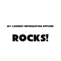 MY Careers Information Officer ROCKS! t-shirts