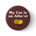 My Cat Is An Atheist buttons