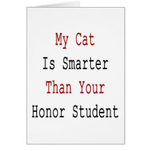 My Cat Is Smarter Than Your Honor Student Card