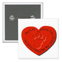 My Cat Leaves Paw Prints on my Heart Buttons