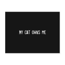 My cat owns me postcards by funnycustomtshirts My cat owns me postcards