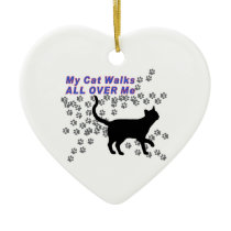 My Cat Walks All Over Me Christmas Ornaments