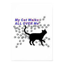 My Cat Walks All Over Me Print