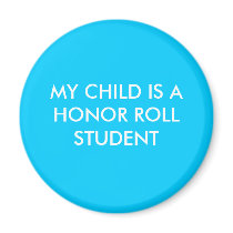 MY CHILD IS A HONOR ROLL STUDENT magnets