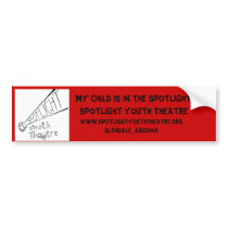 My Child is in the Spotlight Bumper Sticker bumper stickers by SpotlightTheatre My Child is in the Spotlight Bumper Sticker bumper stickers