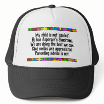 My Child Is Not Spoiled Hat
