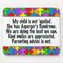My Child Is Not Spoiled mousepads by wolfmama My Child Is Not Spoiled mousepads