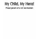 My Child, My Hero! t-shirts