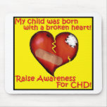 My Child Was Born With A Broken Heart Mouse Pad