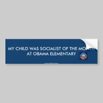 My Child was Socialist of the Month ... bumper stickers